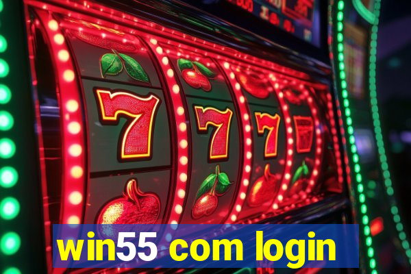 win55 com login